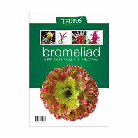 Cover Trubus Bromeliad :  200 Jenis Spektakuler 400 Foto / Redaksi Trubus