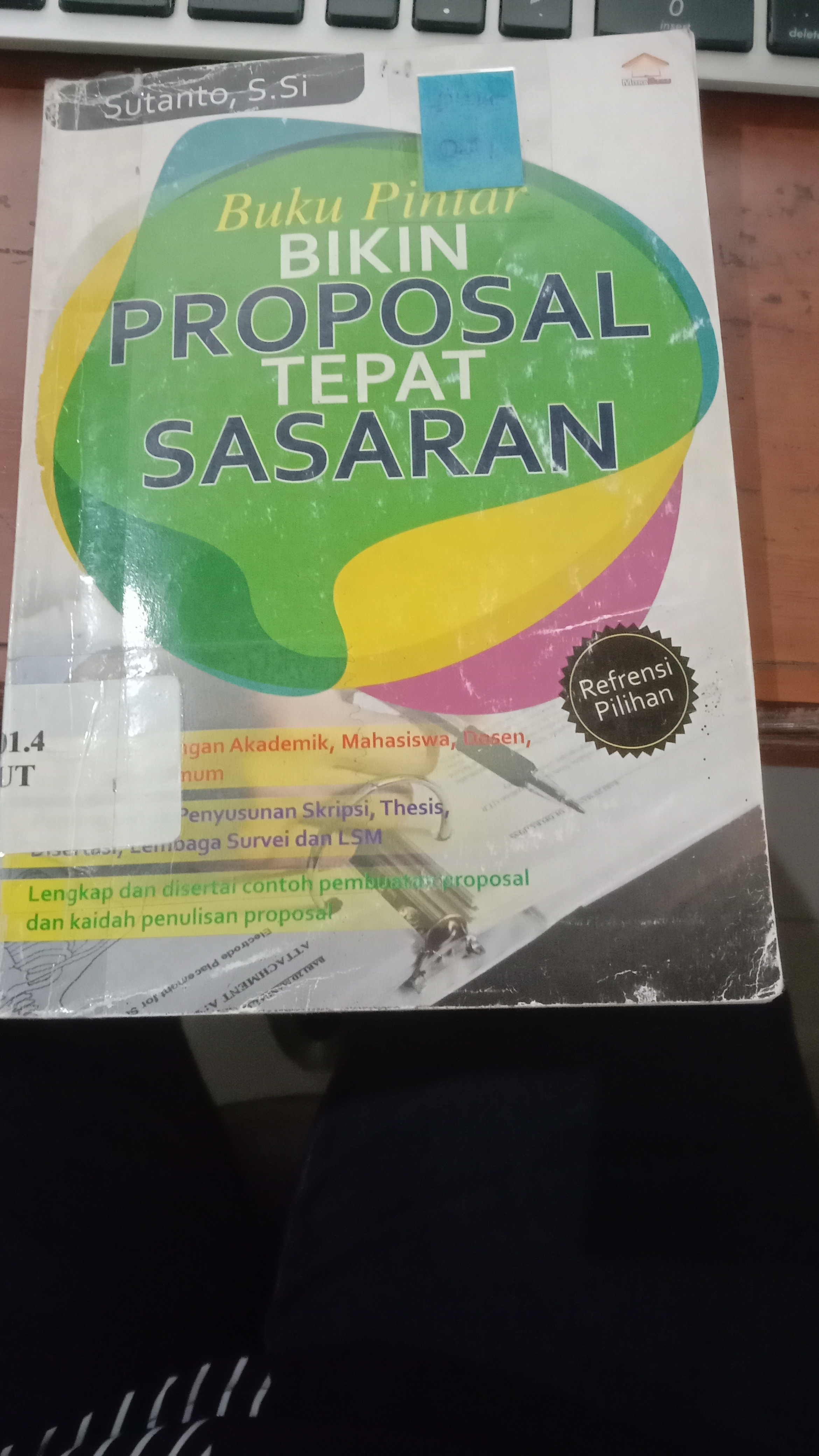 Cover Buku pintar  bikin proposal tepat sasaran: / Sutanto