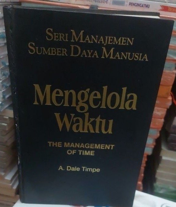 Cover Seri Manajemen Sumber Daya Manusia Mengelola Waktu / Dale Timpe