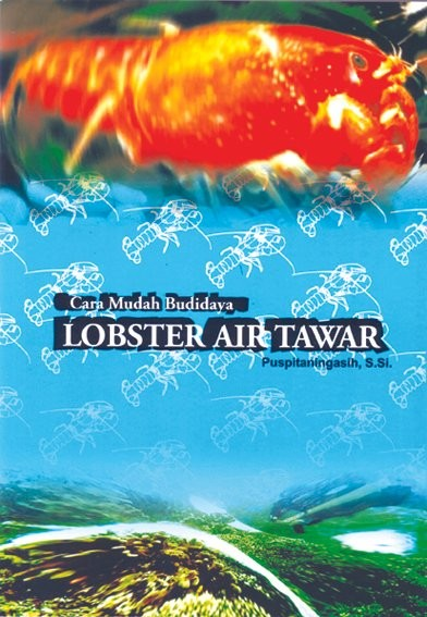 Cover Cara Mudah Budidaya Lobster Air Tawar / Puspitaningsih