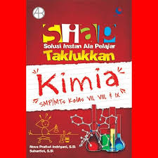 Cover Solusi Instant  Ala Pelajar Taklukan :Kimia :  Indriyani, Nova Pratiwi