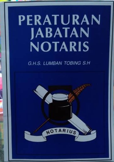 Cover Peraturan Jabatan Notaris / Tobing,Limban