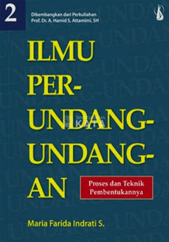 Cover Ilmu Perundang-Undangan :  Proses dan Teknik Pembentukannya / Maria Farida Indrati