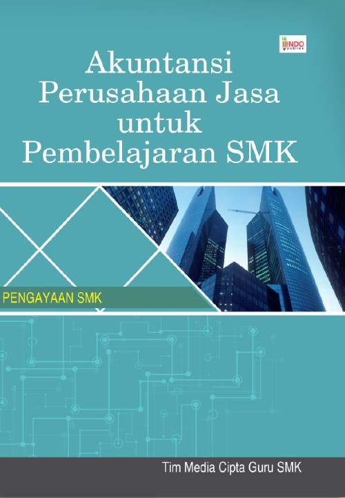 Cover Akuntasi Perusahan Jasa Untuk Pembelajaran SMK / Tim Media Cipta Guru SMK