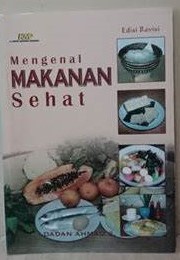 Cover Mengenal Makanan Sehat / Ahmad,Dadan