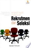 Cover Langkah Tepat Melakukan Rekrutmen dan Seleksi / Sinurat, Sahala P.