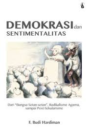 Cover Demokrasi dan Sentimentalitas / Budi Hardiman F