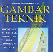 Cover Gambar Teknik / Giesecke, Frederick E.