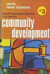 Cover Alternatif Pengembangan Masyarakat di Era Globalisasi : Community Develompment