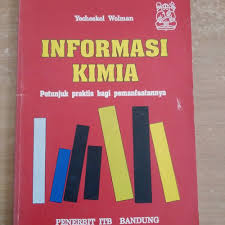 Cover Informasi Kimia : Petunjuk Praktis bagi Pemanfaatannya :  Wolmam, Yecheskel