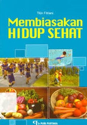 Cover Membiasakan Hidup Sehat / Titin Fitriani