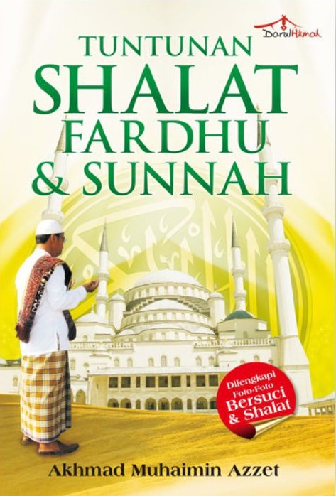Cover Tuntutan Shalat Fardhu & Sunnah / Azzet,Muhaimin Akhmad