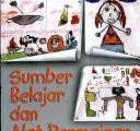 Cover Sumber Belajar dan Alat Permaian :  Untuk Pendidikan Usia Dini / Anggani Sudono