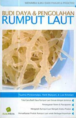 Cover Budi Daya Pengolahan :  Rumput Laut / Taurino Poncomulyo