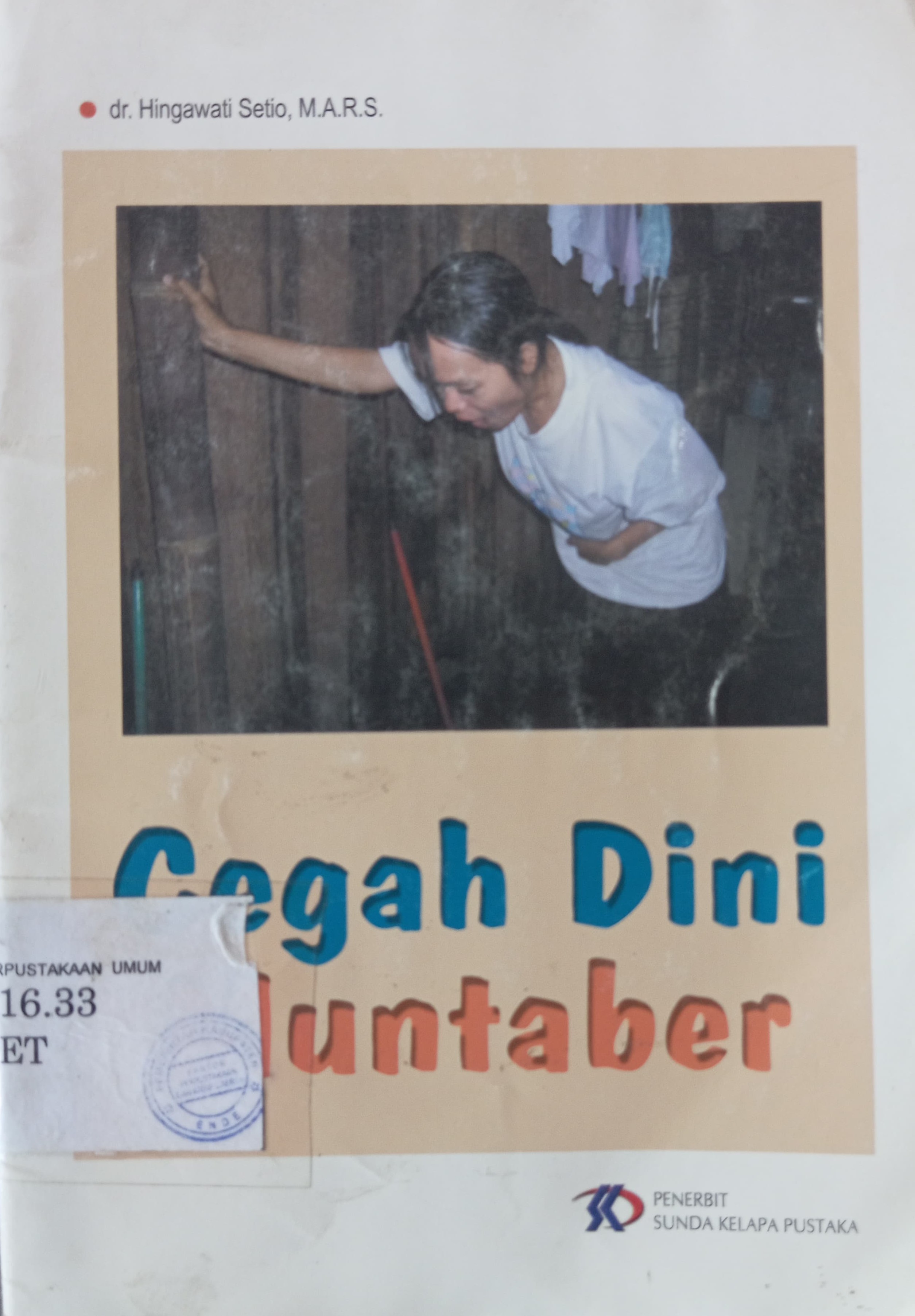Cover Cegah Dini Muntaber / Setyo, Hingawati