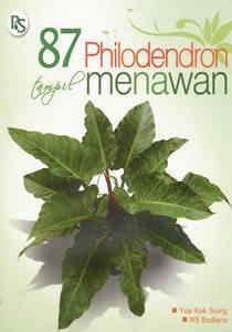 Cover 87 Philodendron : Tampil Menawan :  Yoe Kok Siong