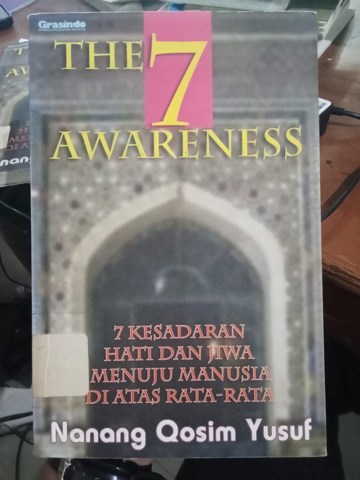 Cover The 7 Awareness :  7 Kesadaran Hati Dan Jiwa / Yusuf Qosim Nanang