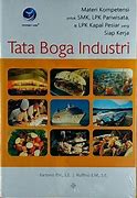 Cover Tata Boga Industri :  Materi Kompentensi untuk SMK, LPK Pariwisata, dan... / Bartono