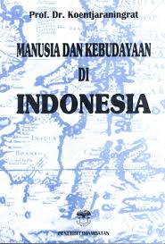 Cover Manusia Dan Kebudayaan Di Indonesia / Koentjaraninggrat