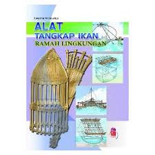 Cover Alat Tangkap Ikan Ramah Lingkungan / Partosuwiryo, Suwarman