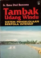 Cover Tambak Udang Windu :  Sistem Pengelolaan Berpola Intensif / Buwono, Ibnu Dwi