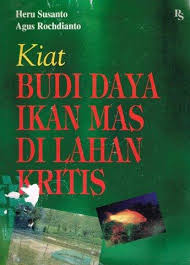 Cover Kiat Budi Daya Ikan Mas di Lahan Kritis / Susanto, Heru