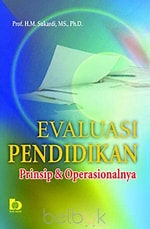Cover Evaluasi Pendidikan :  Prinsip & Operasionalnya / Sukardi