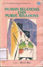 Cover Human relations dan Public Relations / Uchjana, Onong Effendy