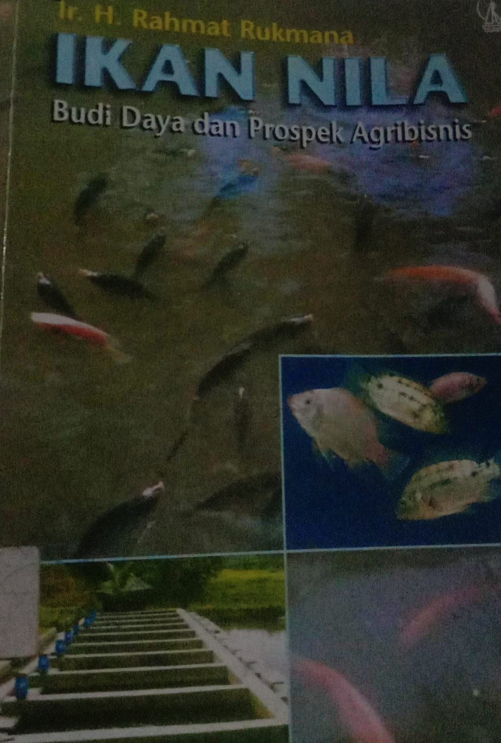 Cover Ikan Nila :  Budi Daya dan Prospek agribisinis / Rahmat Rukmana