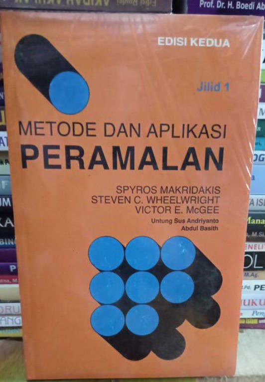 Cover Metode Dan Aplikasi Peramalan / Makridarkis,Spyrcs