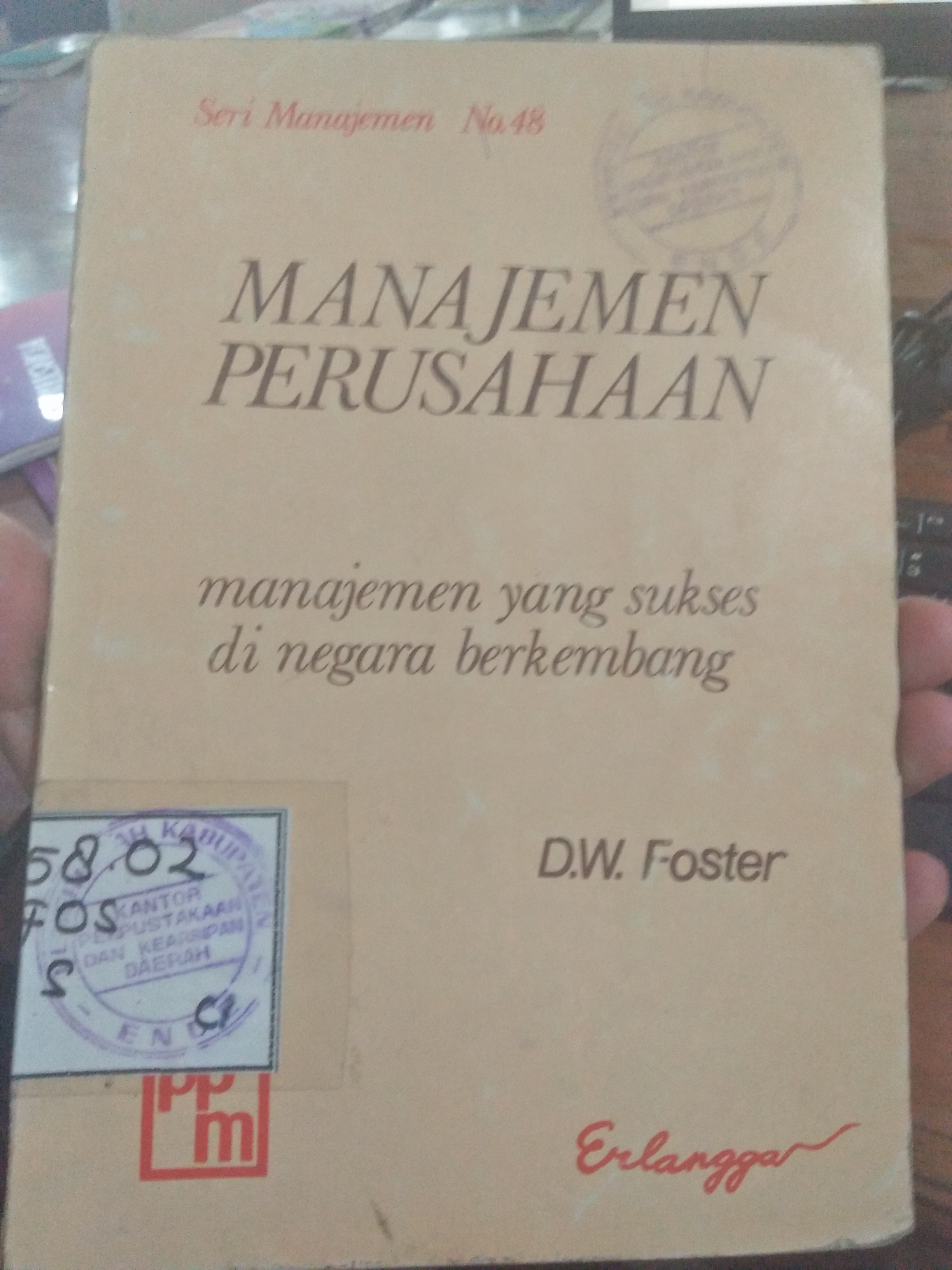 Cover Manajemen Perusahaan :  manajemen yang sukses di negara berkembang / Foster