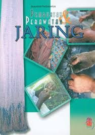 Cover Pembuatan dan Perawatan Jaring / Partosuwiryo, Suwarman