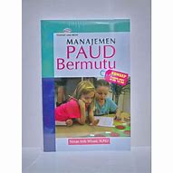 Cover manajemen PAUD Bermutu / Novan Ardy Wiyani