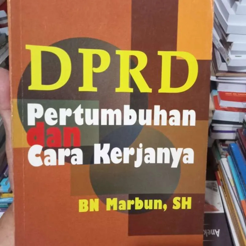 Cover DPRD Pertumbuhan Dan Cara Kerjanya / Marbun