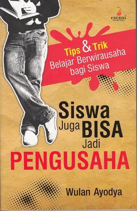 Cover Tips & Trik Belajar Berwisata bagi Siswa :  Siswa juga Bisa Jadi Pengusaha / Ayodya, Wulan