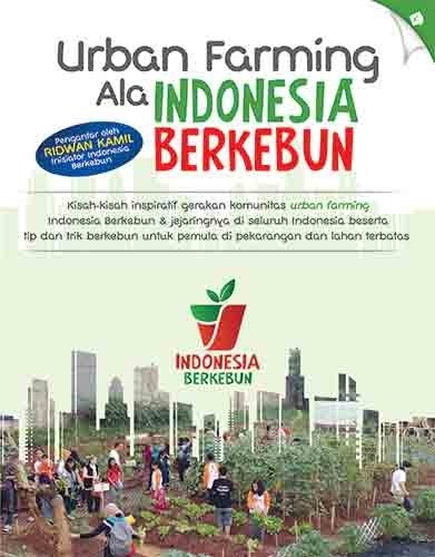 Cover Urban Farming Ala Indonesia Berkebun / Indonesia Berkebun