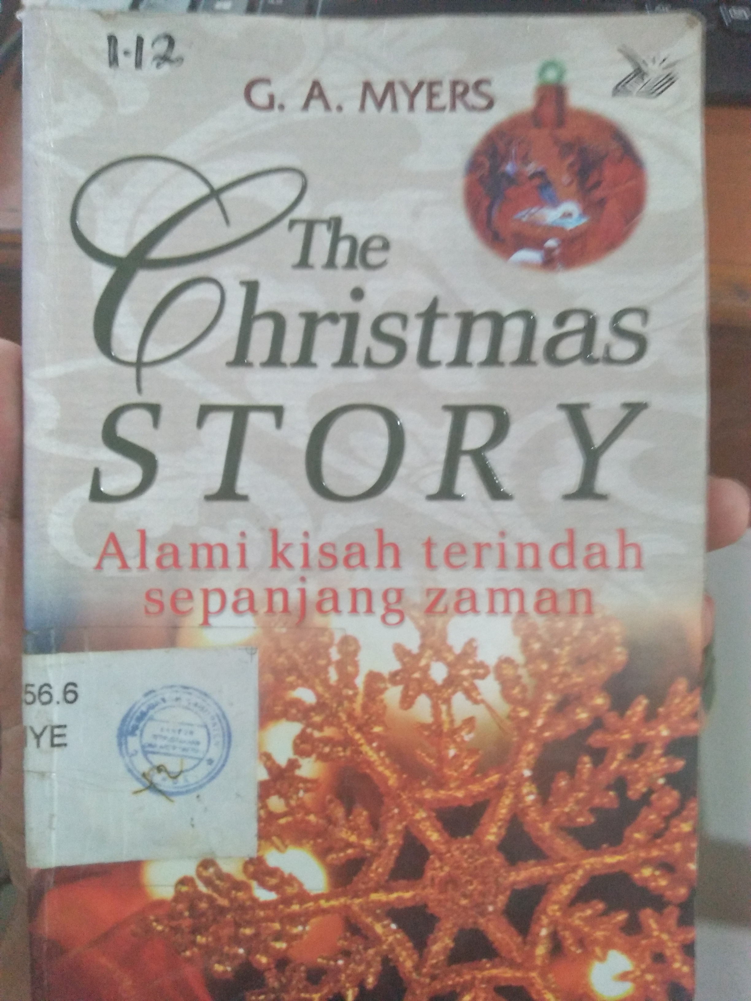 Cover The Christmas Story :  Alami Kisah Terindah Sepanjang Masa / Myers