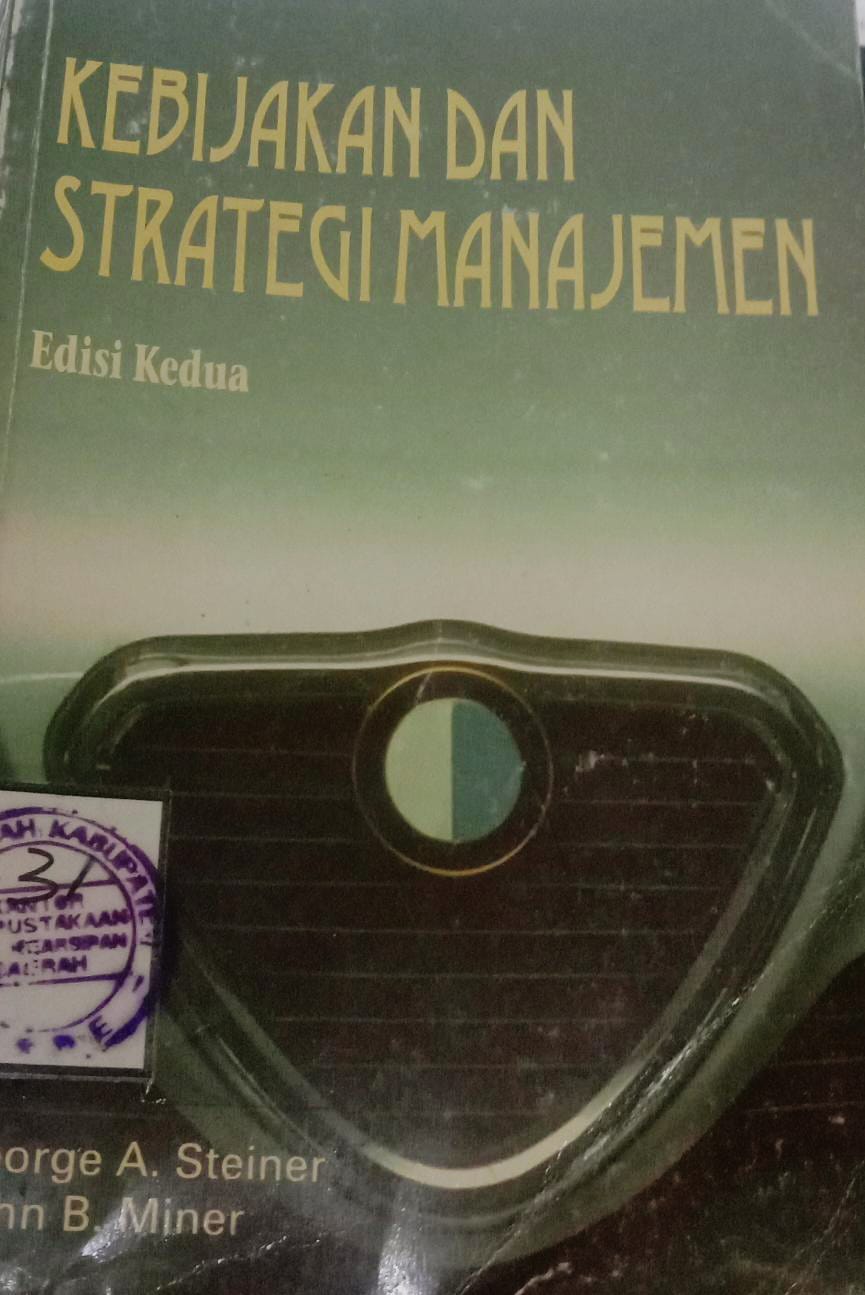 Cover Kebijakan Dan Strategi Manajemen / George A. Steiner