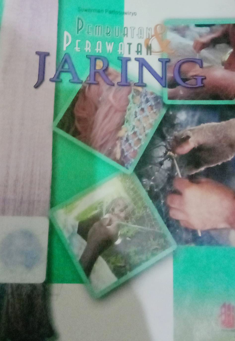 Cover Pembuatan & Perawatan Jaring / Suwaman Partosuwiryo