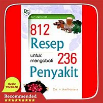 Cover 812 Resep Untuk Mengobati 236 Penyakit / Arief Hariana