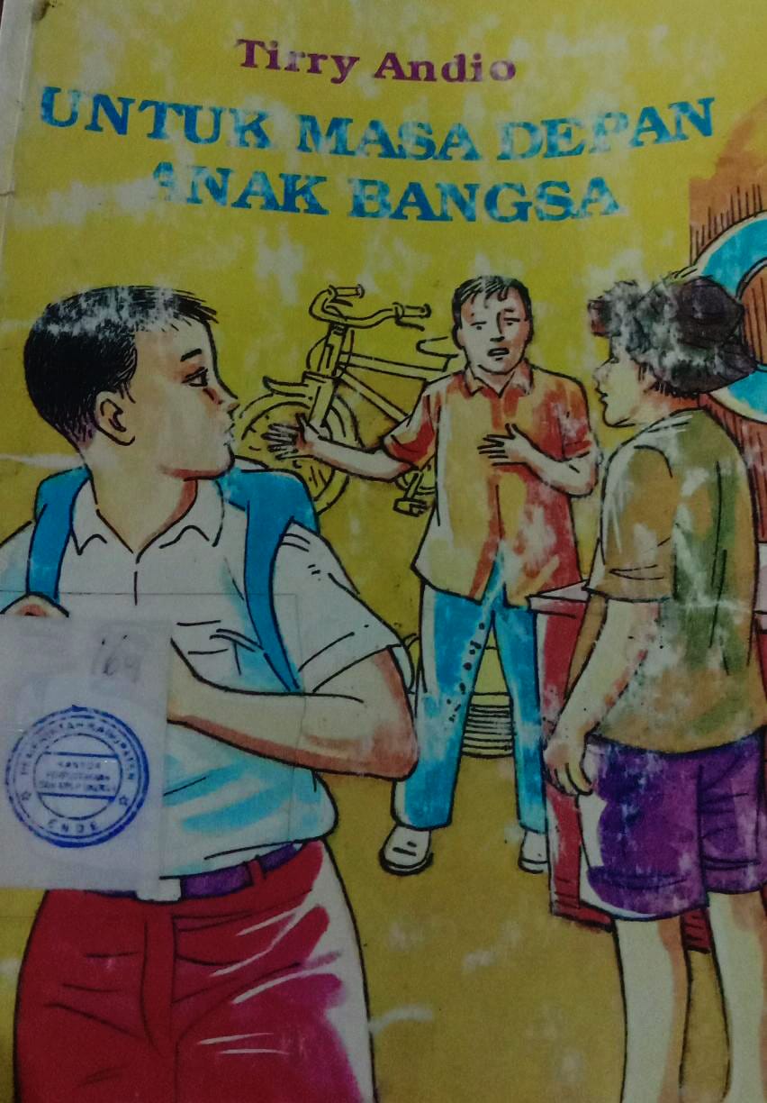 Cover Untuk Masa Depan Anak Bangsa / Tirry Andio