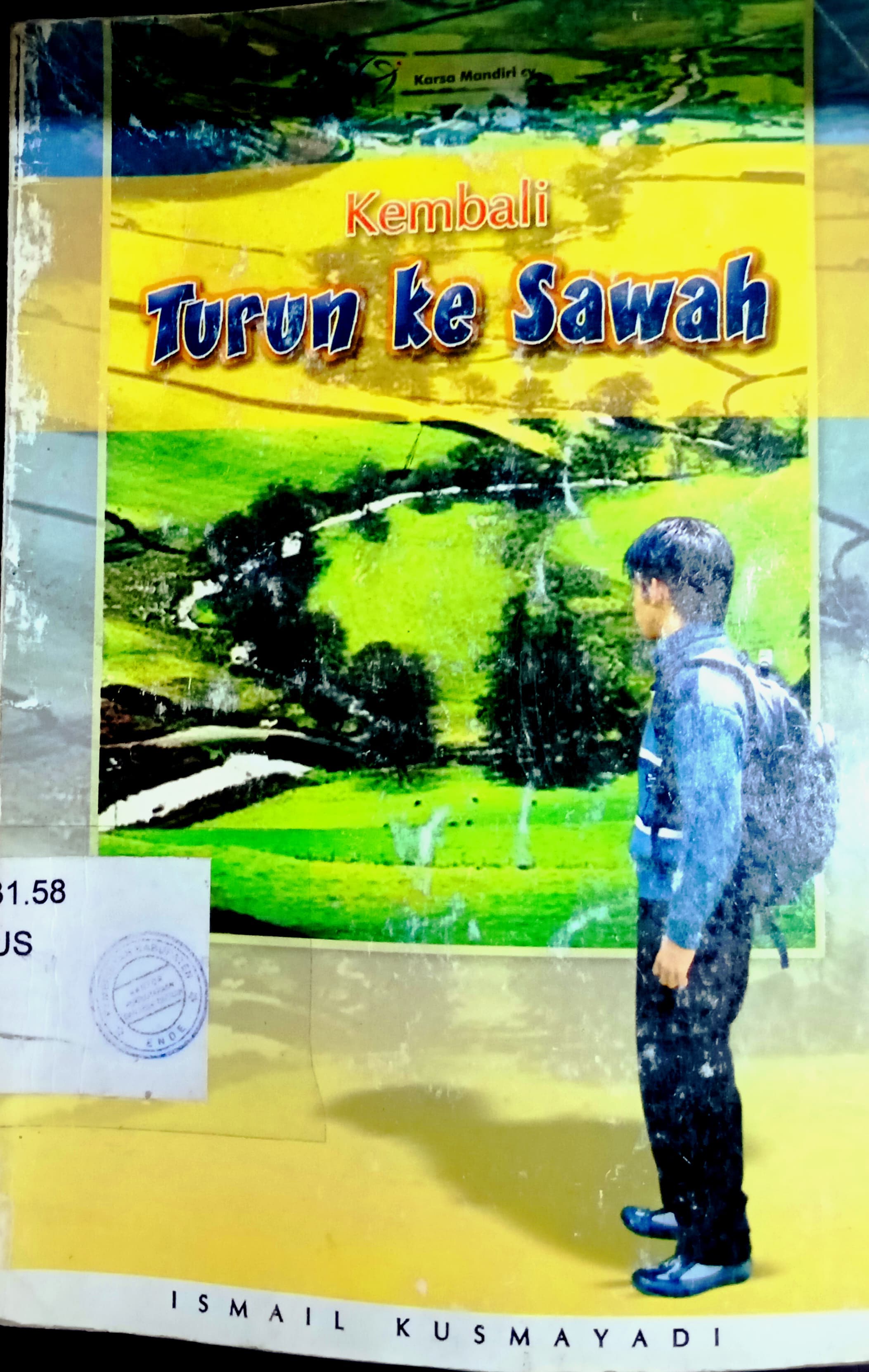 Cover Kembali Turun ke Sawah / Kusmayadi, Ismail
