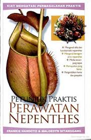 Cover Petunjuk Praktis perawatan Nepenthes / Handoyo, Frankie