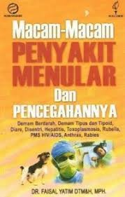 Cover Macam-Macam Penyakit Menular dan Pencegahannya / Yatim Faisal
