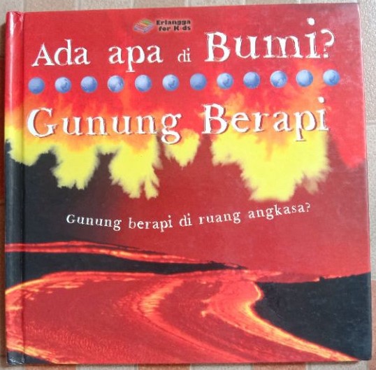 Cover Ada Apa Di Bumi ? Gunung Berapi :  Gunung Berapi Di Ruang Angkasa? / Senior,Katrhryn