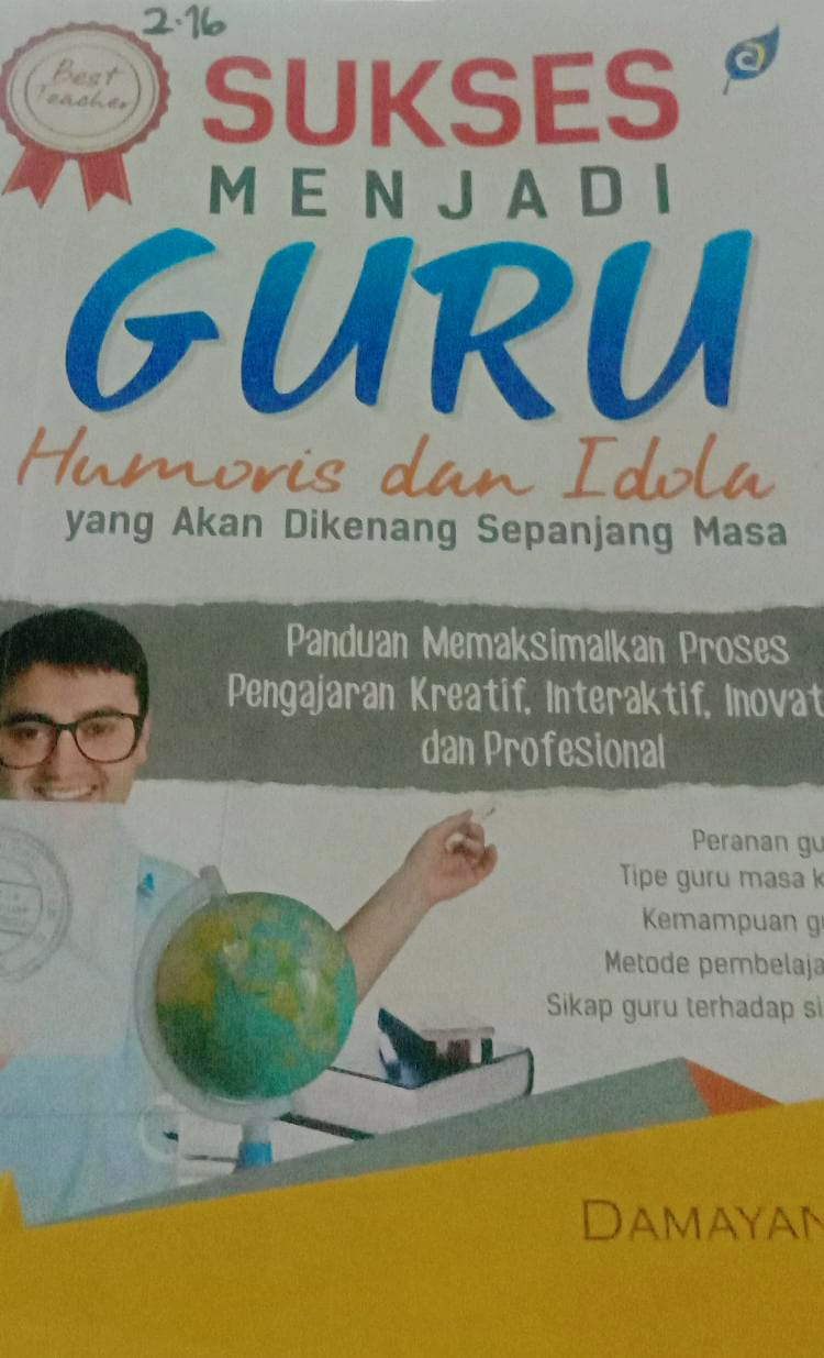 Cover Sukse Menjadi Guru Humoris dan Idola yang Akan Dikenang Sepanjang Masa / Damayanti