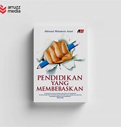 Cover Pendidikan Yang Membebaskan / Akhmad Muhaimin Azzet