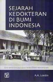 Cover Sejarah Kedokteran di Bumi Indonesia / Loedin, A.A