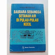 Cover Saudara Sebangsa Setanah Air Di Pulau-Pulau Kecil / Junus Melalatoa