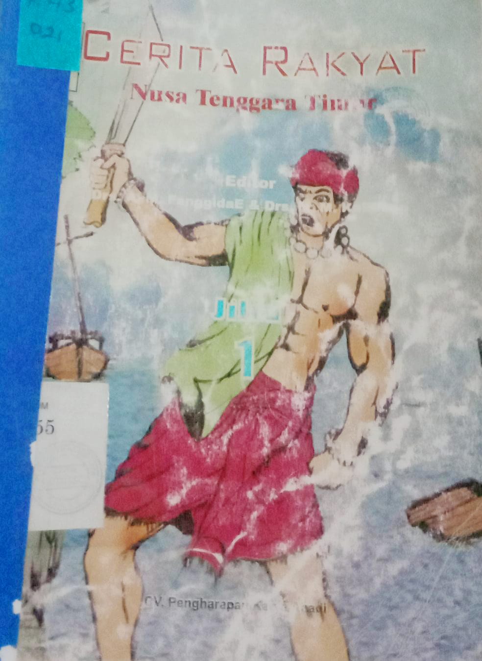 Cover Cerita Rakyat Nusa Tenggara Timur / Tim Agro Mandiri